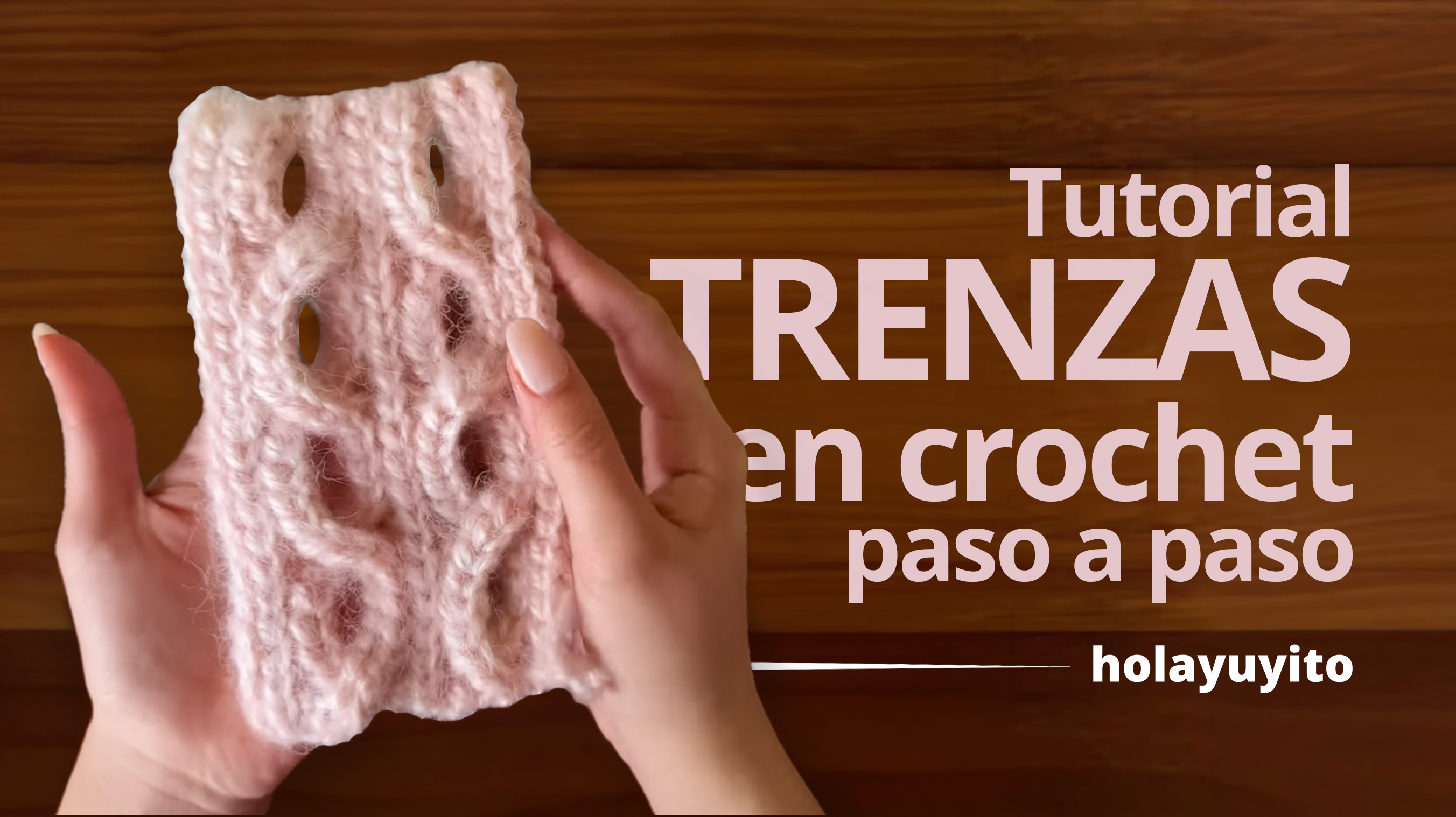 Trenzas de ganchillo | Tutorial paso a paso GRATIS